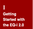 Part 1: Getting Started with the EQ-i 2.0