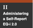 Part 2: Administering a Self-Report EQ-i 2.0