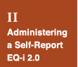 Part 2: Administering a Self-Report EQ-i 2.0